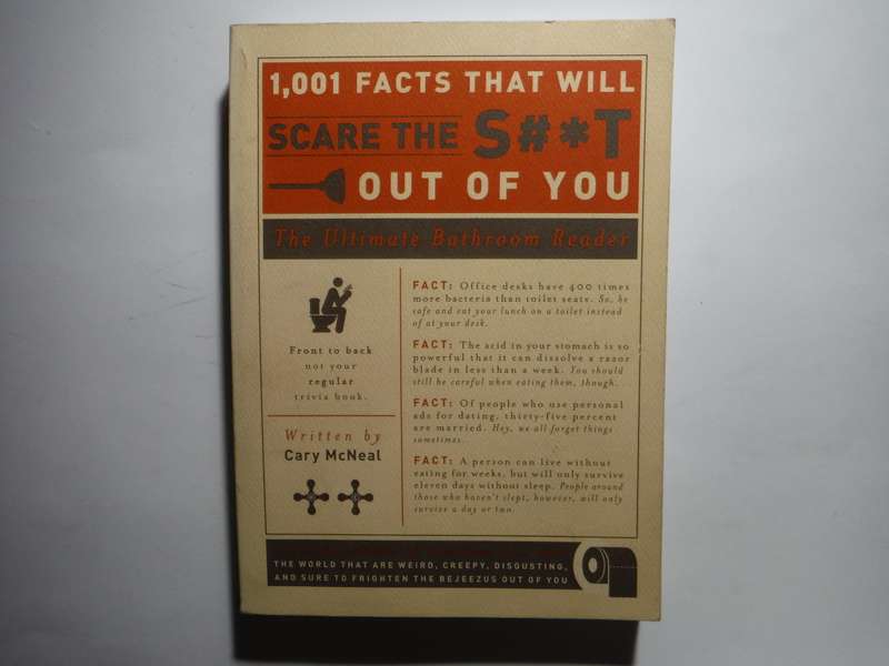 1001 Facts That Will Scare the S#*t Out of You - Paperback - Cary McNeal