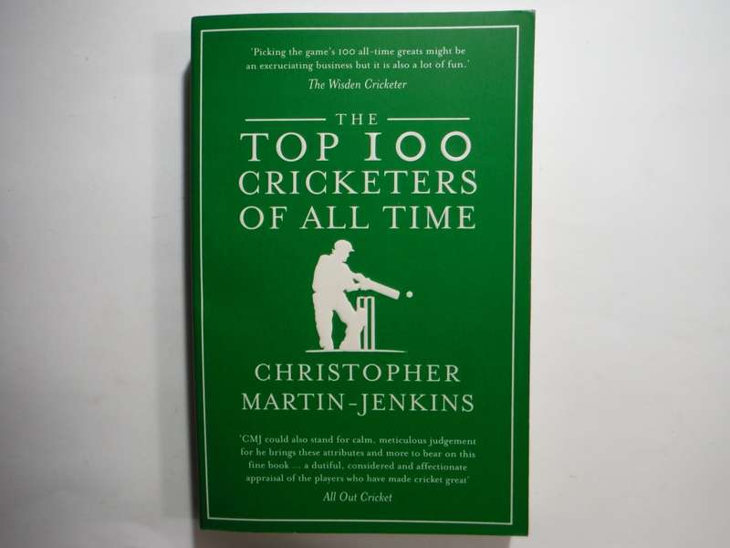 The Top 100 Cricketers of All Time - Paperback - Christopher Martin-Jenkins