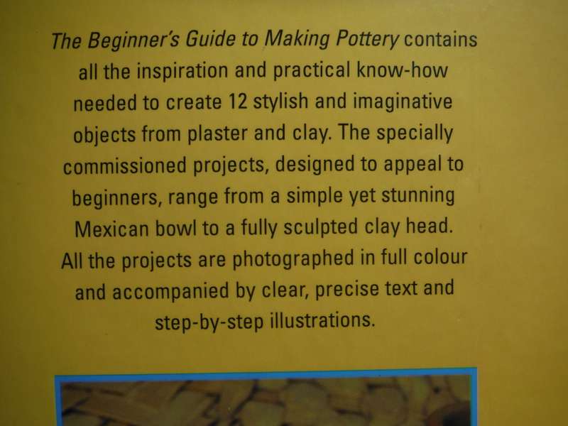 The Beginner`s Guide to Making Pottery - Hardcover - Lindsey Lowe