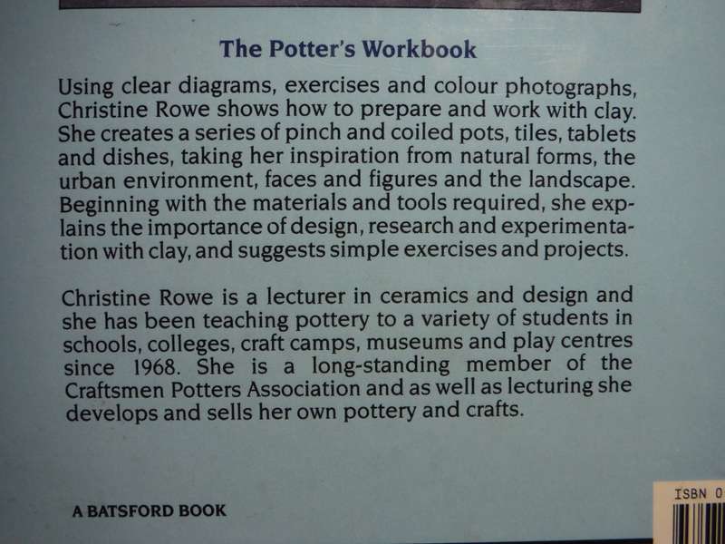 The Potter`s Workbook : A Practical Pottery Course - Hardcover - Christine Rowe