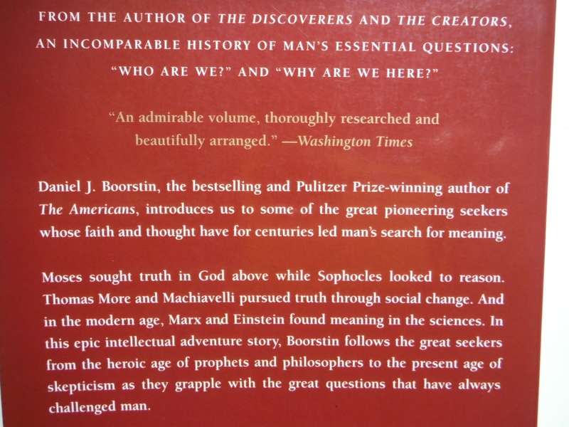 The Seekers : The Story of Man`s Continuing Quest to Understand His World - Daniel J. Boorstin