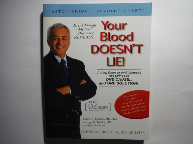 Your Blood Doesn`t Lie ! - Softcover - Dr. Sergey A. Dzugan
