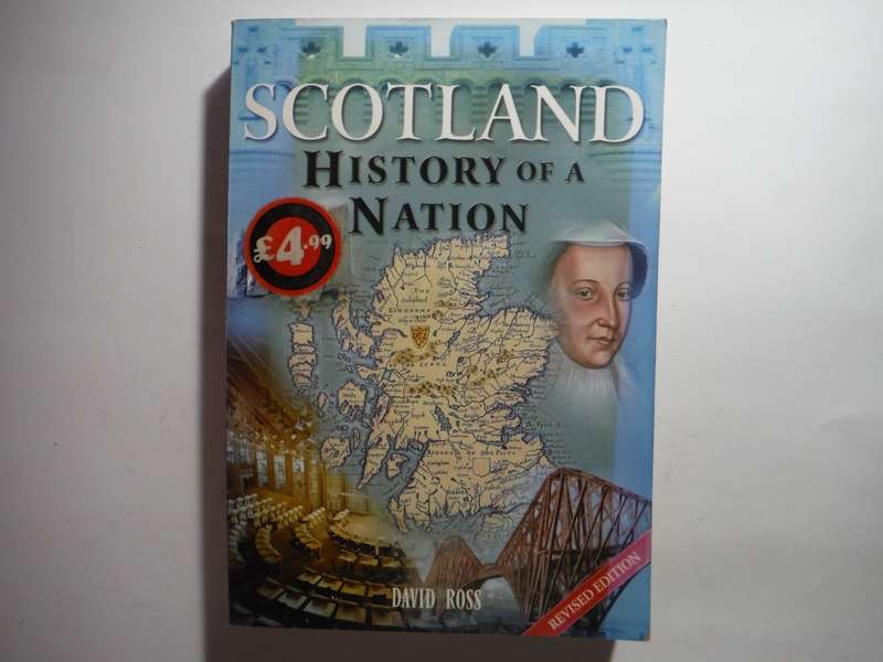 Scotland : History of a Nation - Softcover - David Ross
