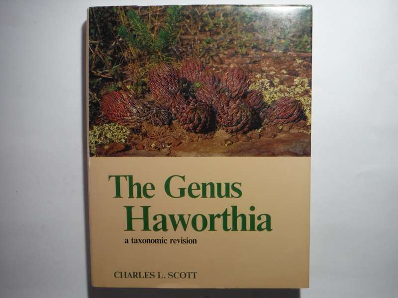 The Genus Haworthia : A Taxonomic Revision - Hardcover - Charles L. Scott - 1985