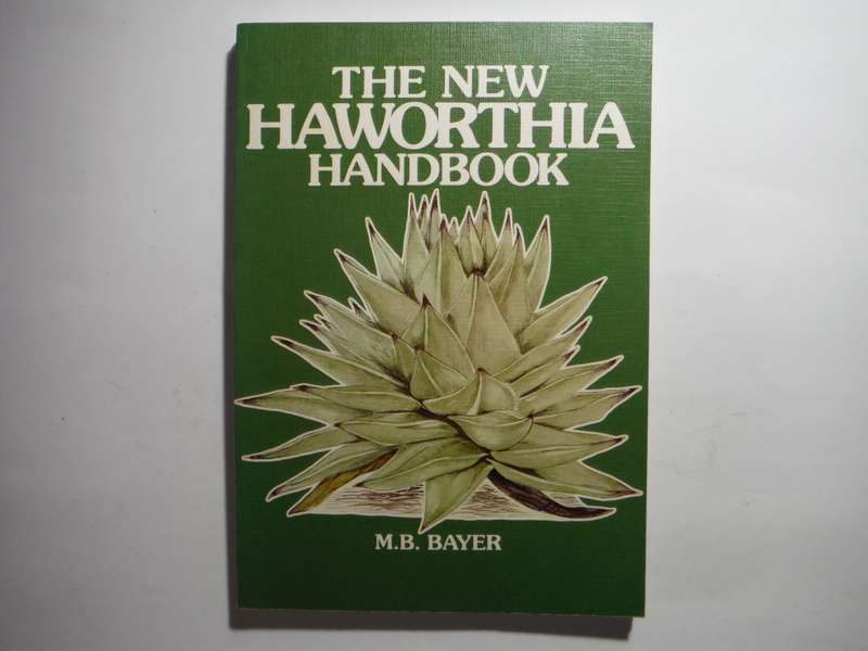 The New Haworthia Handbook - Softcover - M.B. Bayer - 1982