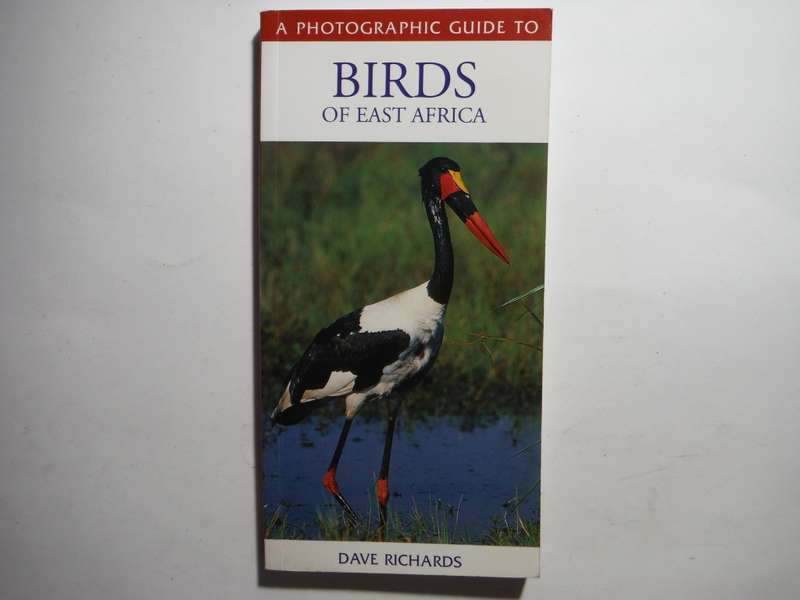 A Photographic Guide to Birds of East Africa - Paperback - Dave Richards