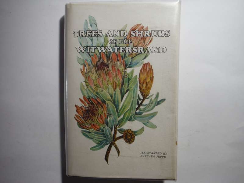 Trees and Shrubs of the Witwatersrand - Hardcover - Third Edition 1974