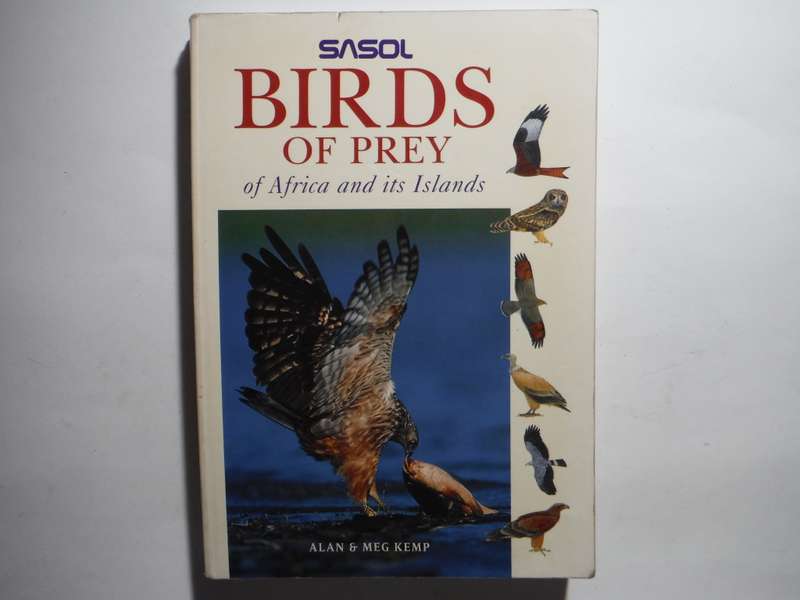 Sasol : Birds of Prey of Africa and its Islands - Paperback - Alan & Meg Kemp