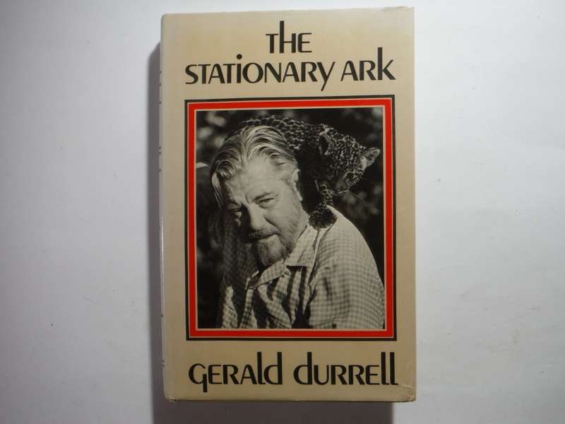 The Stationary Ark - Hardcover - Greald Durrell - 1976