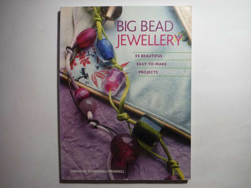 Big Bead Jewellery : 35 Beautiful Easy-to-Make Projects - Softcover