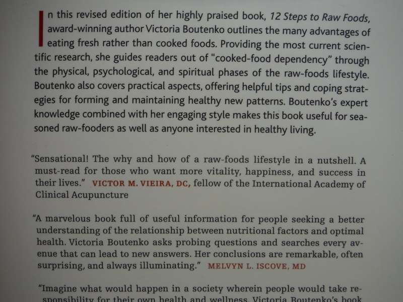 12 Steps to Raw Foods : How to End Your Dependency on Cooked Food - Victoria Boutenko