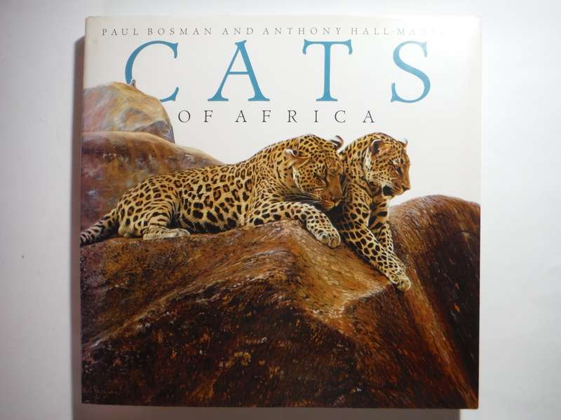 Cats of Africa - Hardcover - Paul Bosman and Anthony Hall-Martin