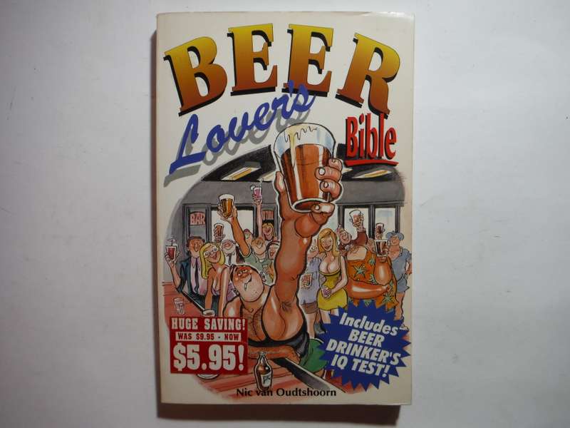 Beer Lover`s Bible - Paperback - Nic van Oudtshoorn