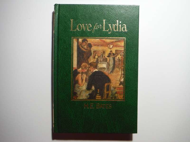 Love for Lydia - Hardcover - H.E. Bates - The Great Writers Library - 1988