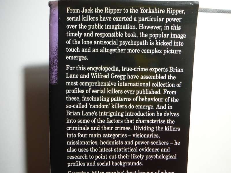 The Encyclopedia of Serial Killers - Hardcover - Brian Lane and Wilfred Gregg