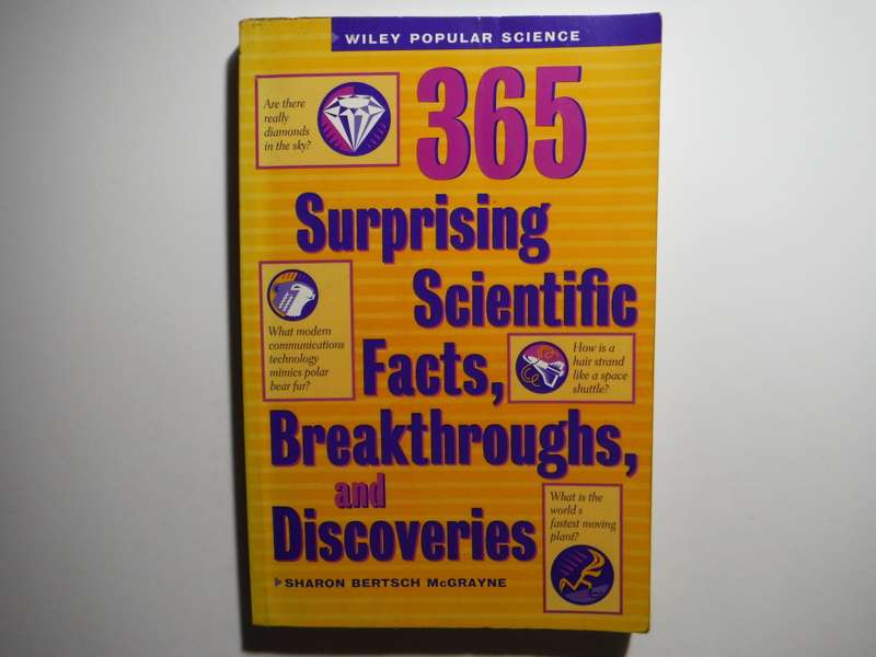365 Surprising Scientific Facts, Breakthroughs and Discoveries - Paperback - Sharon Bertsch McGrayne