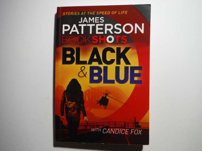 Bookshots : Black & Blue - Paperback - James Patterson