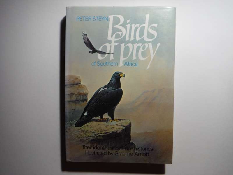 Birds of Prey of Southern Africa - Hardcover - Peter Steyn - 1985