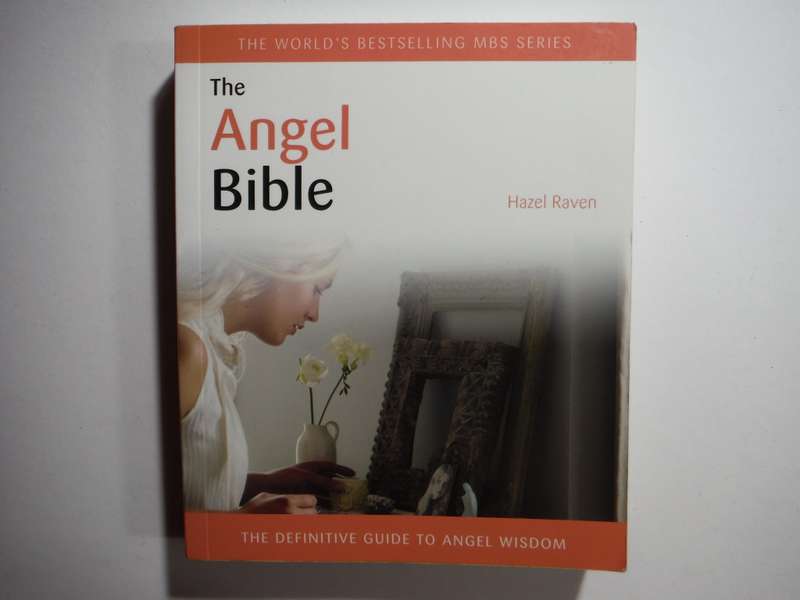 The Angel Bible : The Definitive Guide to Angel Wisdom - Paperback - Hazel Raven
