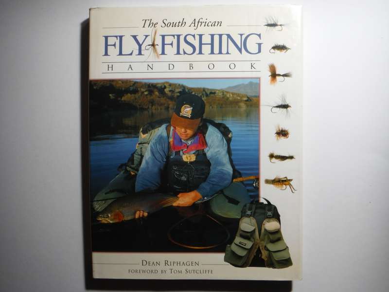 The South African Fly-Fishing Handbook - Hardcover - Dean Riphagen