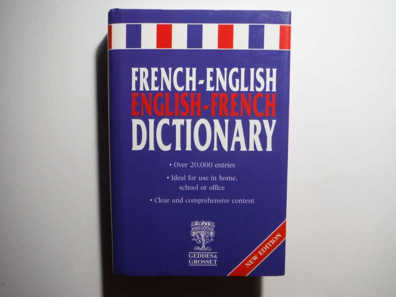 French-English/English-French Dictionary - Hardcover - Geddes & Grosset