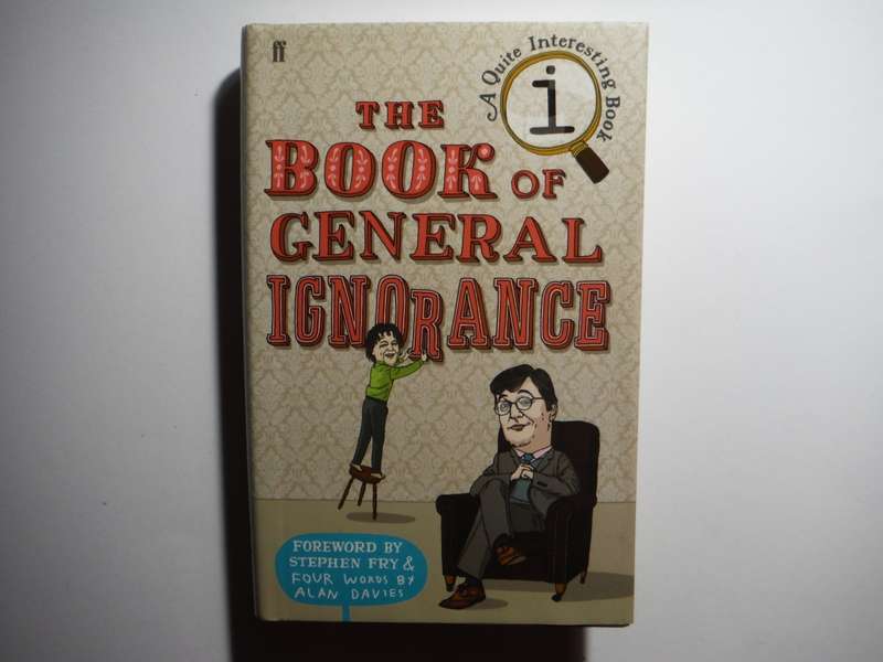 The Book of General Ignorance - Hardcover - John Lloyd