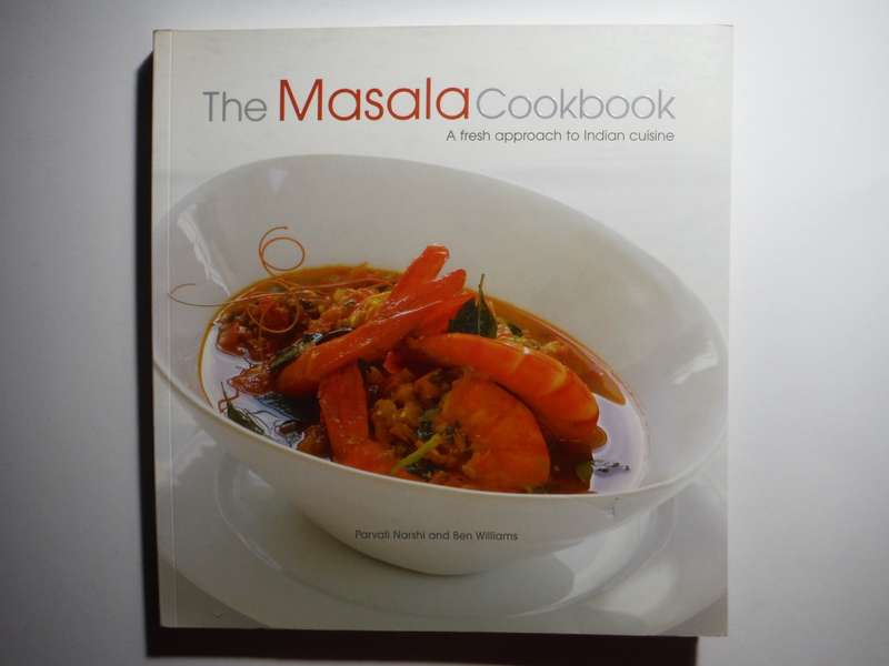 The Masala Cookbook : A Fresh Approach to Indian Cuisine - Softcover - Parvati Narshi