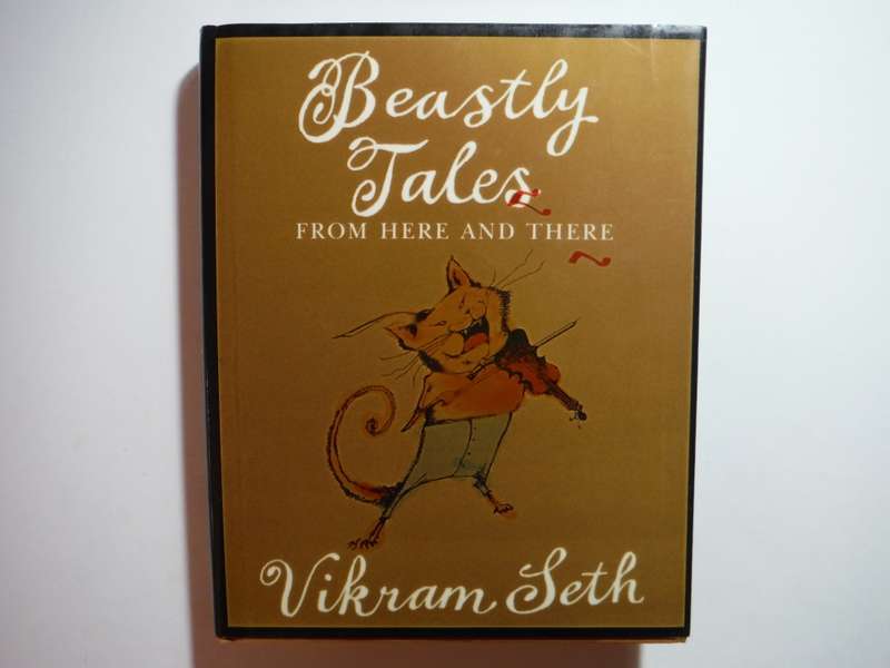 Beastly Tales From Here and There - Hardcover - Vikram Seth