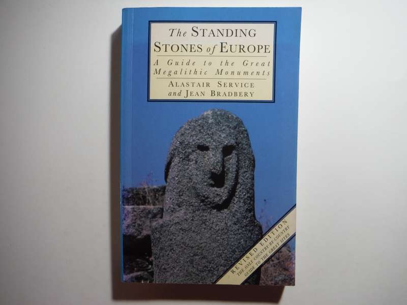 The Standing Stones of Europe : A Guide to the Great Megalithic Monuments - Paperback - Alastair S.