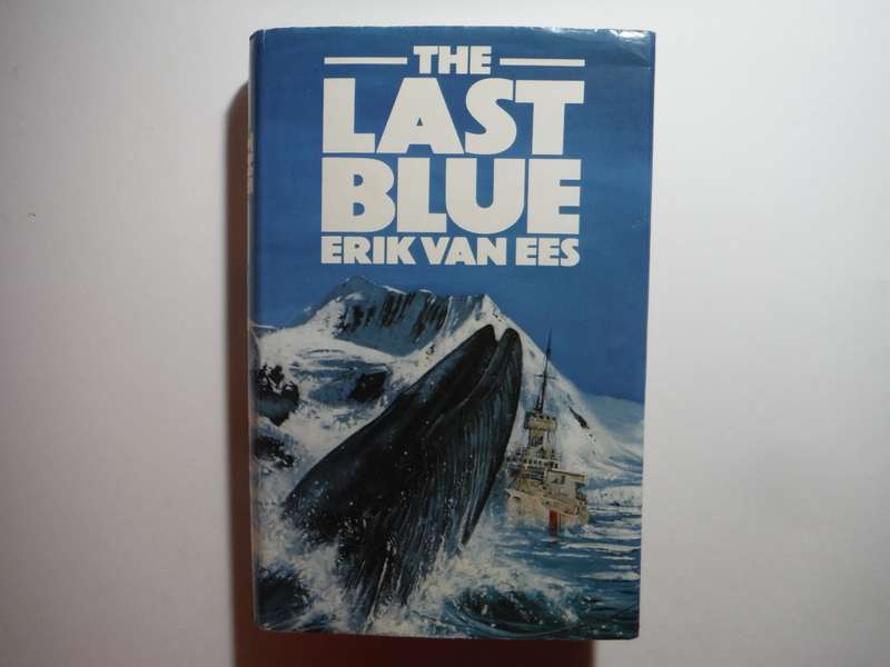 The Last Blue - Hardcover - Erik van Ees - 1983