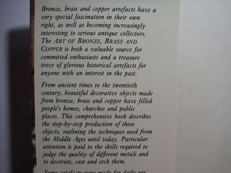 The Art of Bronze, Brass and Copper : Exquisite Artefacts From Ancient Times to the 20th Century