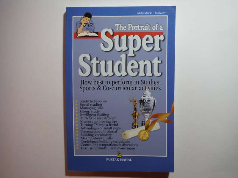 The Portrait of a Super Student - Paperback - Abhishek Thakore