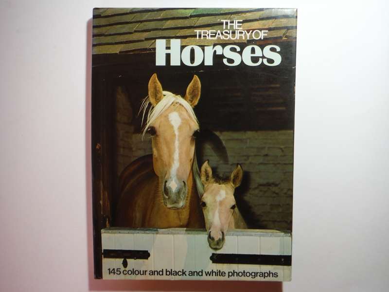 The Treasury of Horses - Hardcover - Octopus Books - 1972