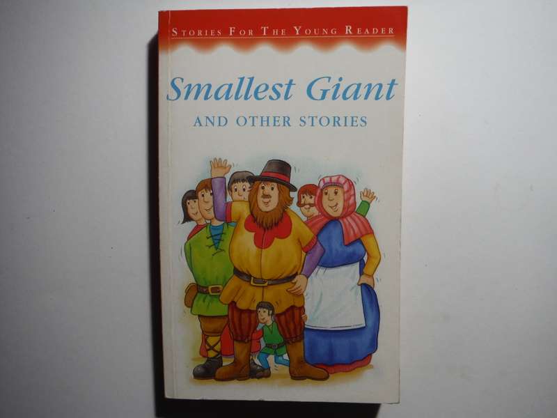 Stories for the Young Reader : The Smallest Giant and Other Stories - Paperback