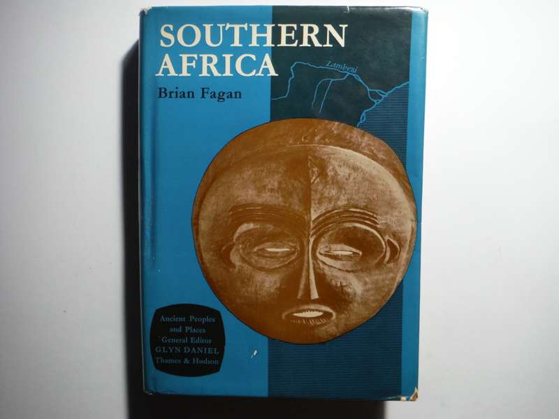 Southern Africa During the Iron Age - Hardcover - Brian Fagan - 1965