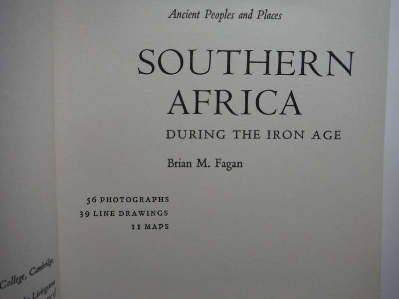 Southern Africa During the Iron Age - Hardcover - Brian Fagan - 1965