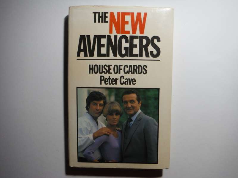 The New Avengers : House of Cards - Hardcover - Peter Cave - 1977