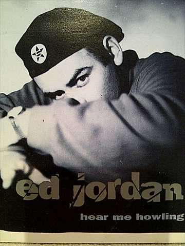 ED JORDAN, HEAR ME HOWLING (CD FOR SALE)