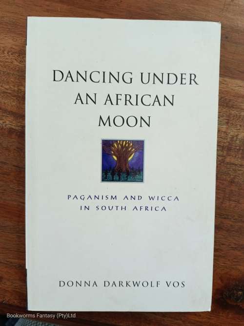 Dancing Under an African Moon by Donna Darkwolf Vos