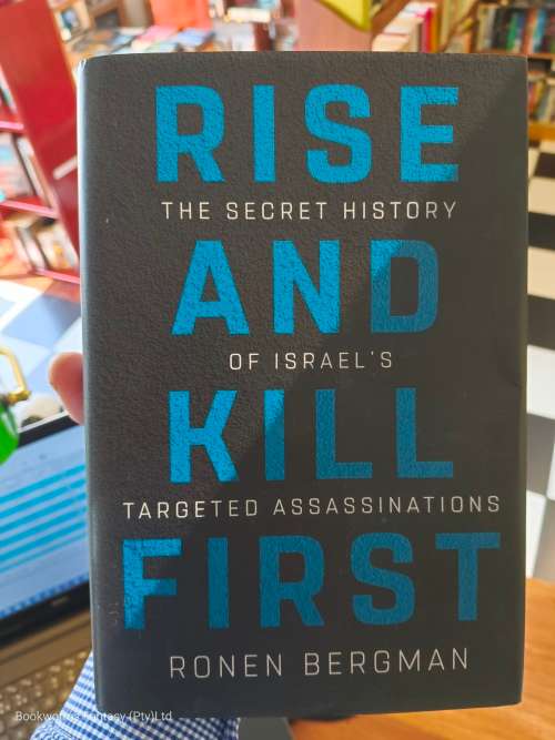 Rise and Kill First by Ronen Bergman