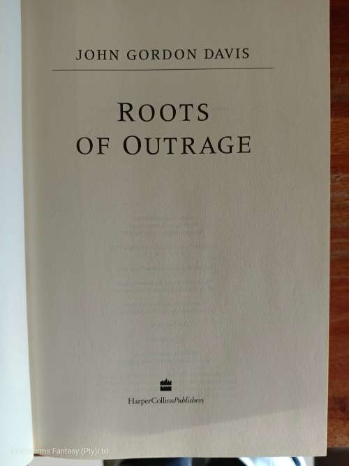 Roots of Outrage by John Gordon Davis - FIRST EDITION