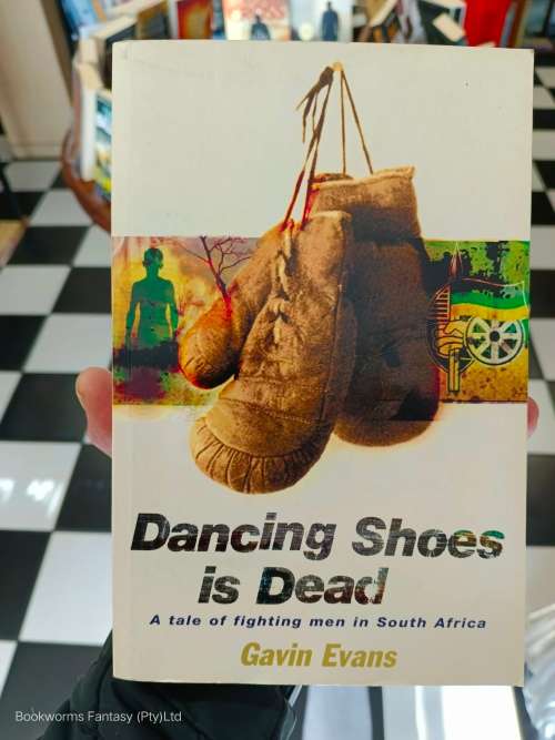 Dancing Shoes is Dead by Gavin Evans (SIGNED COPY)