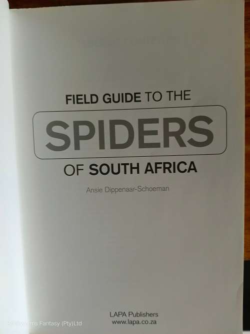 Field Guide To The Spiders Of South Africa by Ansie Dippenaar-Schoeman