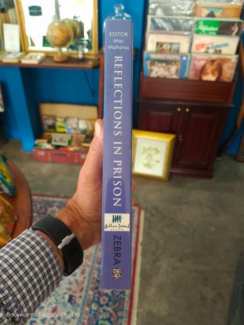 Reflections in Prison by Mac Maharaj  (Editor) (SIGNED BY AHMED KATHRADA)
