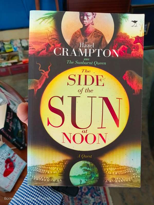 The Side of the Sun at Noon by Hazel Crampton