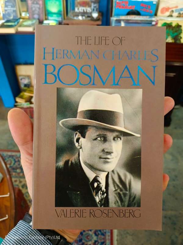 The life of Herman Charles Bosman by Valerie Rosenberg