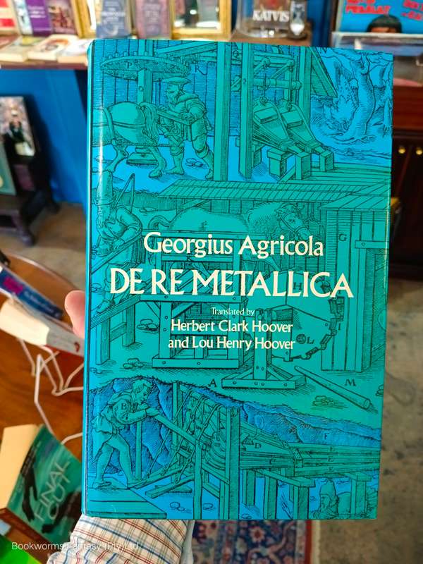 De Re Metallica by Georgius Agricola