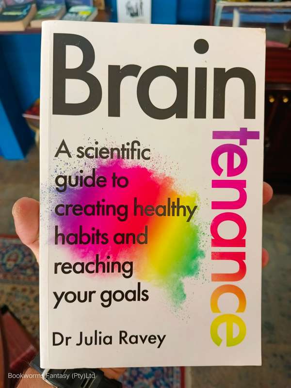 Braintenance by Dr Julia Ravey