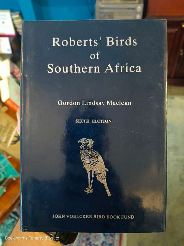 Roberts` Birds Of Southern Africa by Austin Roberts & Gordon Lindsay Maclean