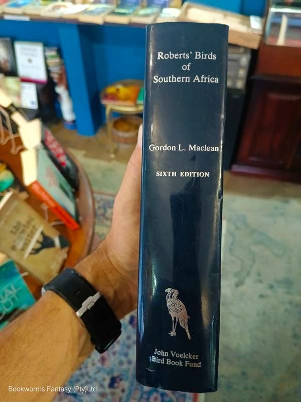 Roberts` Birds Of Southern Africa by Austin Roberts & Gordon Lindsay Maclean